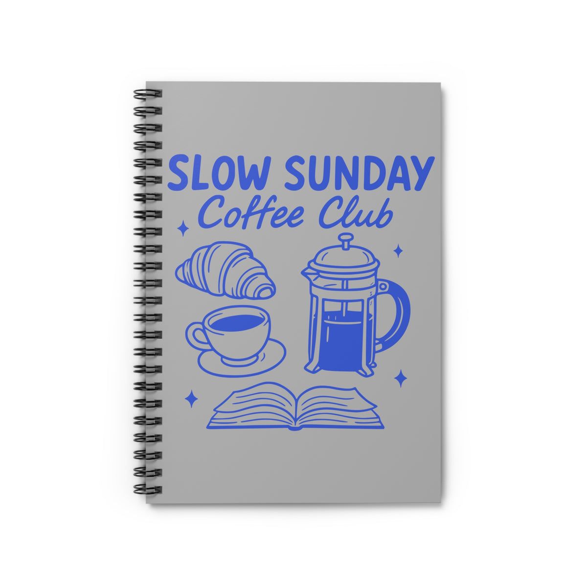 Slow Sunday Coffee Club Spiral Notebook Ruled Journal for Coffee Lovers