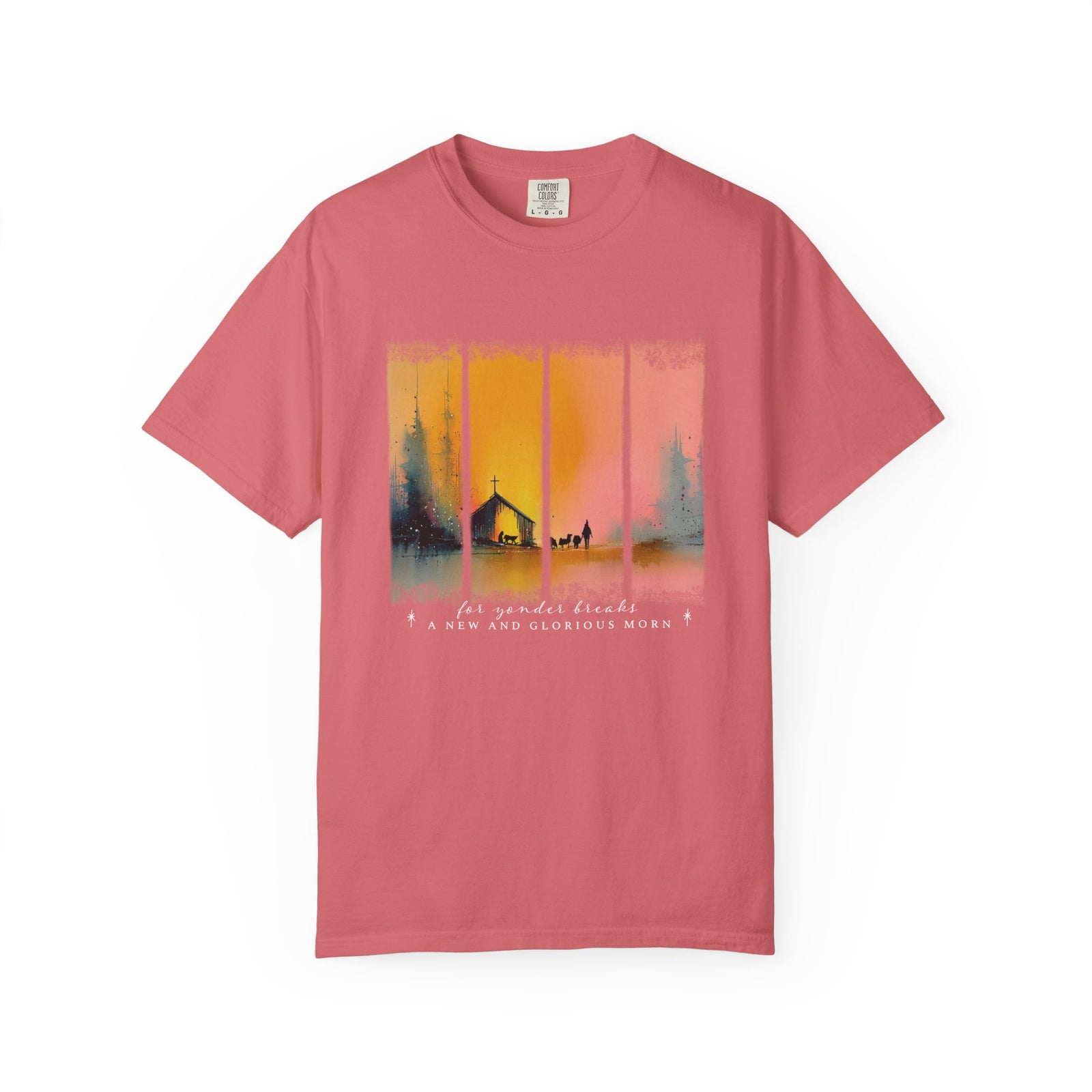 For Yonder Breaks a New & Glorious Morn Christmas T-Shirt Christian Graphic Tee