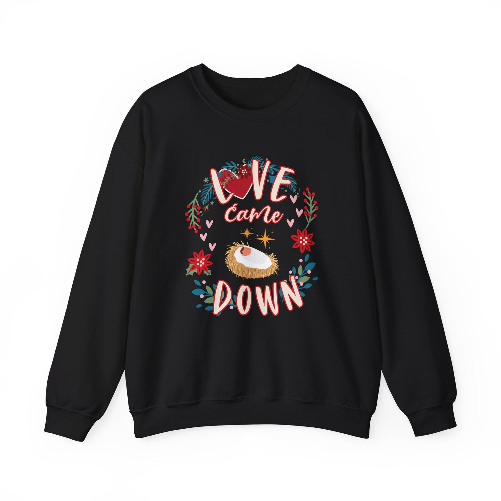 Love Came Down Christmas Season Crewneck Unisex Sweatshirt