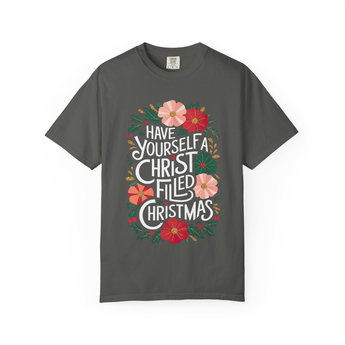 Have Yourself a Christ Filled Christmas T-Shirt Christian Graphic Tee