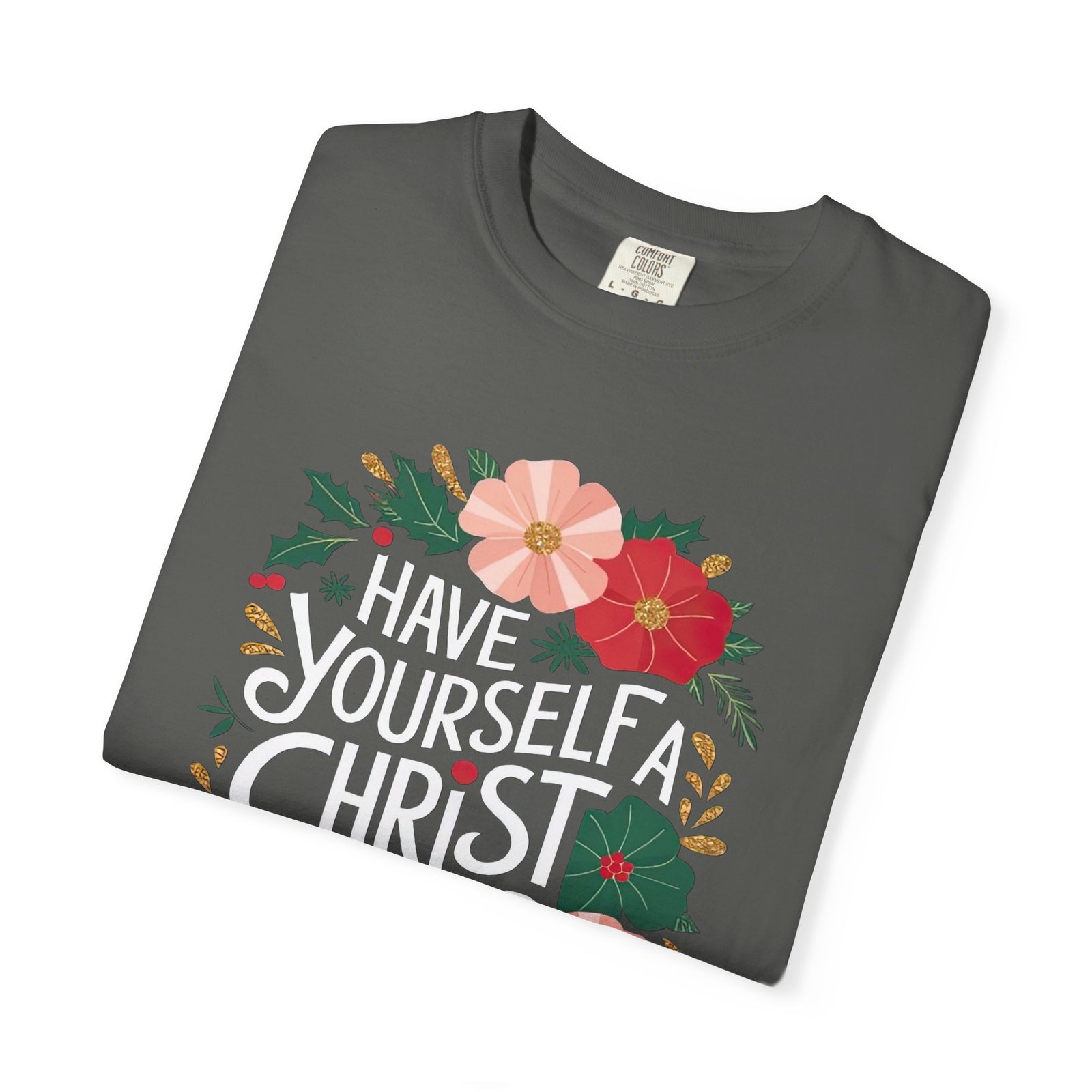 Have Yourself a Christ Filled Christmas T-Shirt Christian Graphic Tee