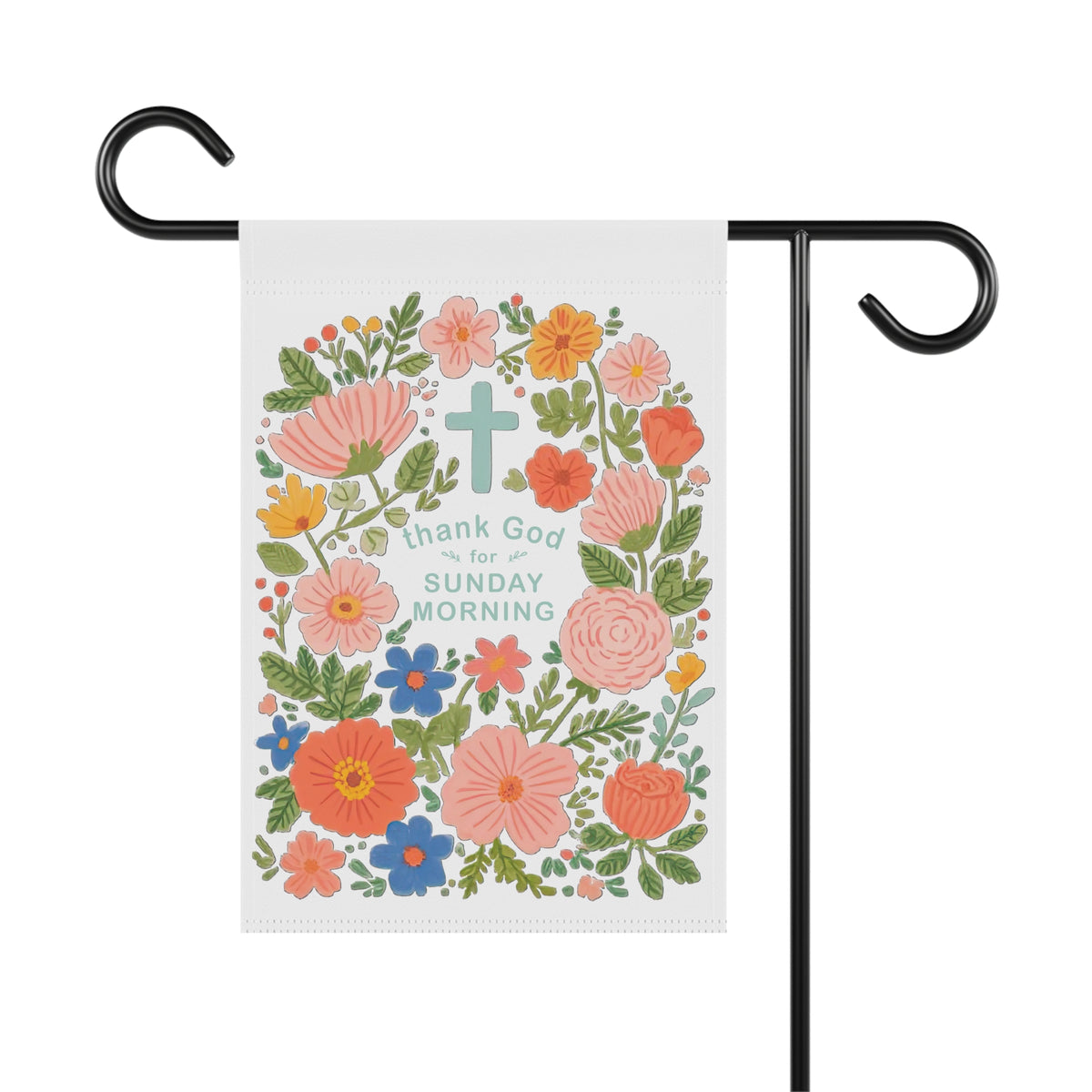 Thank God for Sunday Morning Floral Garden Flag Cross Yard Banner