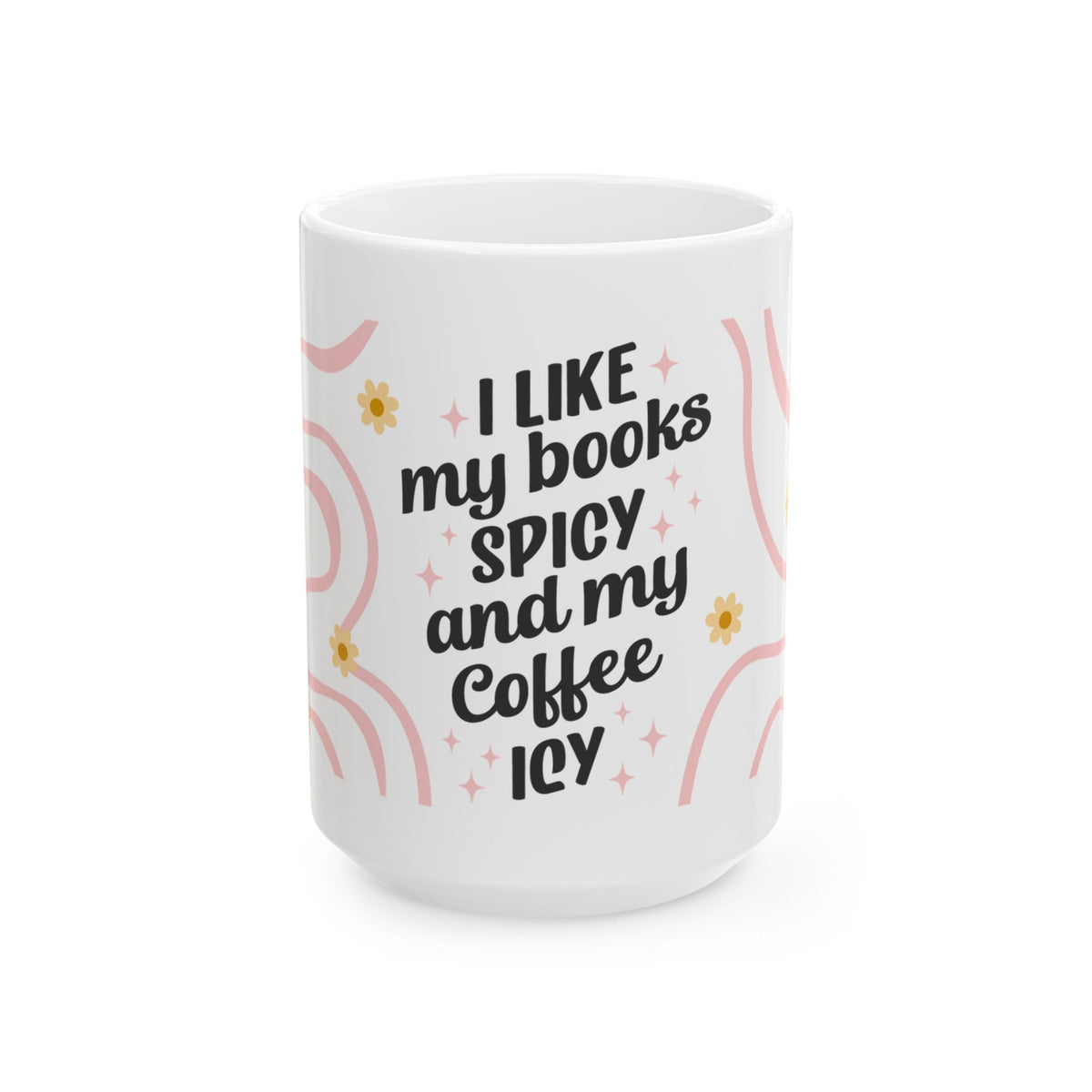 Books Spicy Coffee Icy Cute Ceramic Mug Coffee Cup (11oz & 15oz)