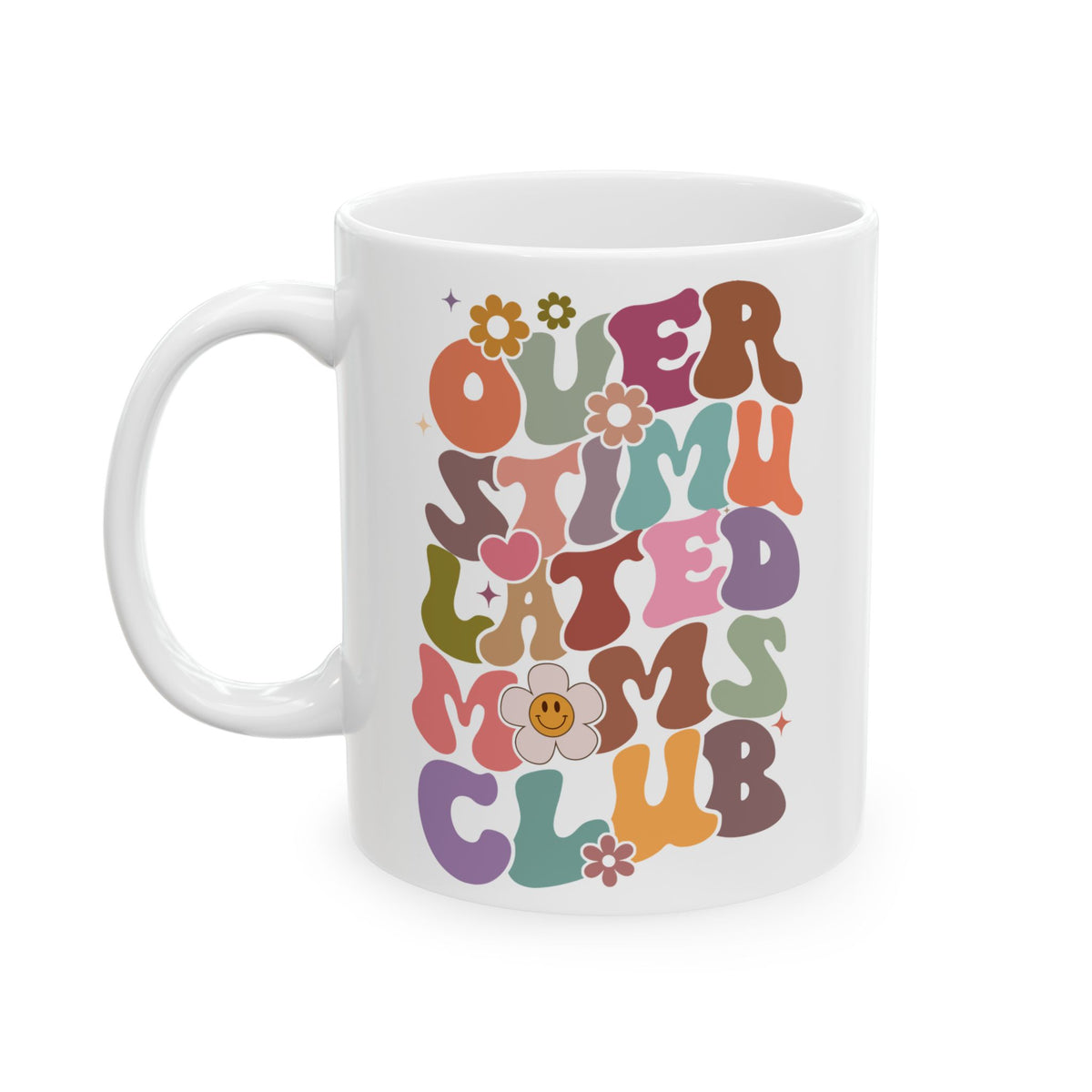 Overstimulated Moms Club Retro Rainbow Cute Ceramic Mug Coffee Cup (11oz & 15oz)