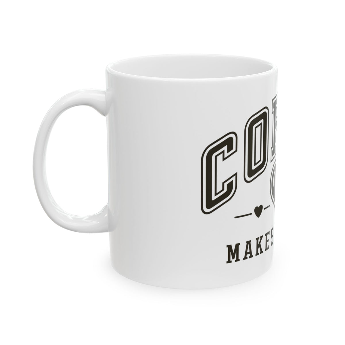 Coffee Makes Me Nicer Heart Cute Ceramic Mug Coffee Cup (11oz & 15oz)