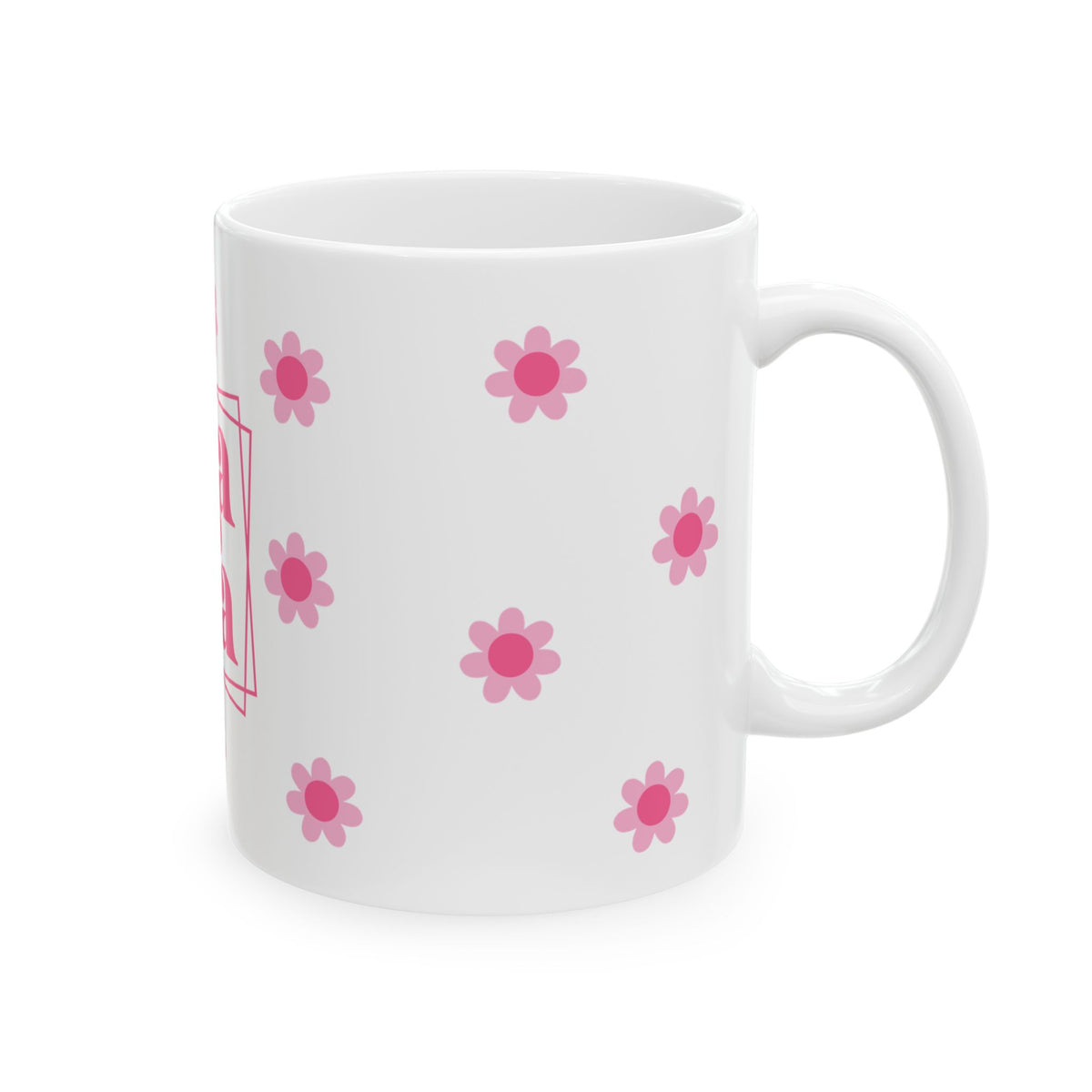 Mama Pink Flower Cute Ceramic Mug Coffee Cup (11oz & 15oz)