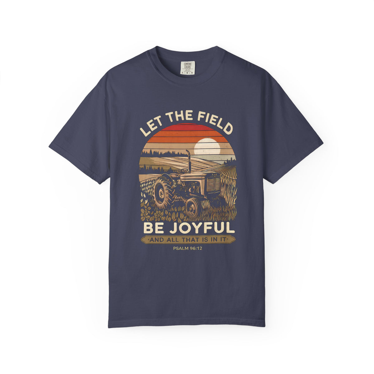 Let the Field Be Joyful Tractor T-Shirt Rustic Farm Christian Graphic Tee