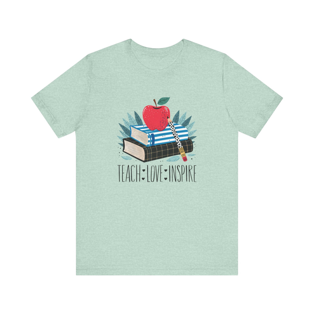 Teach • Love • Inspire Teacher Graphic T-Shirt Teacher Appreciation Tee