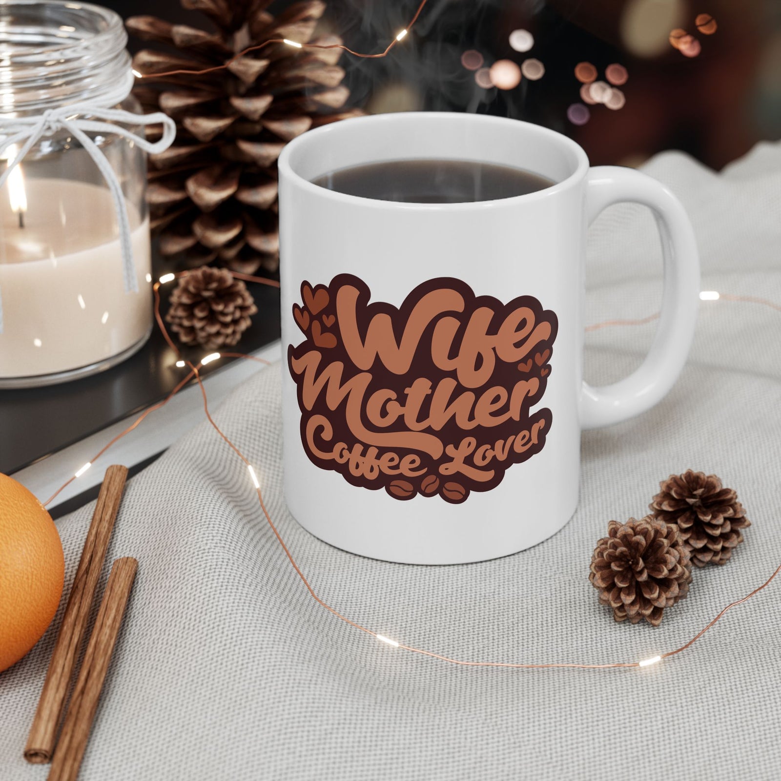 Wife Mother Coffee Lover Cute Ceramic Mug Coffee Cup (11oz & 15oz)