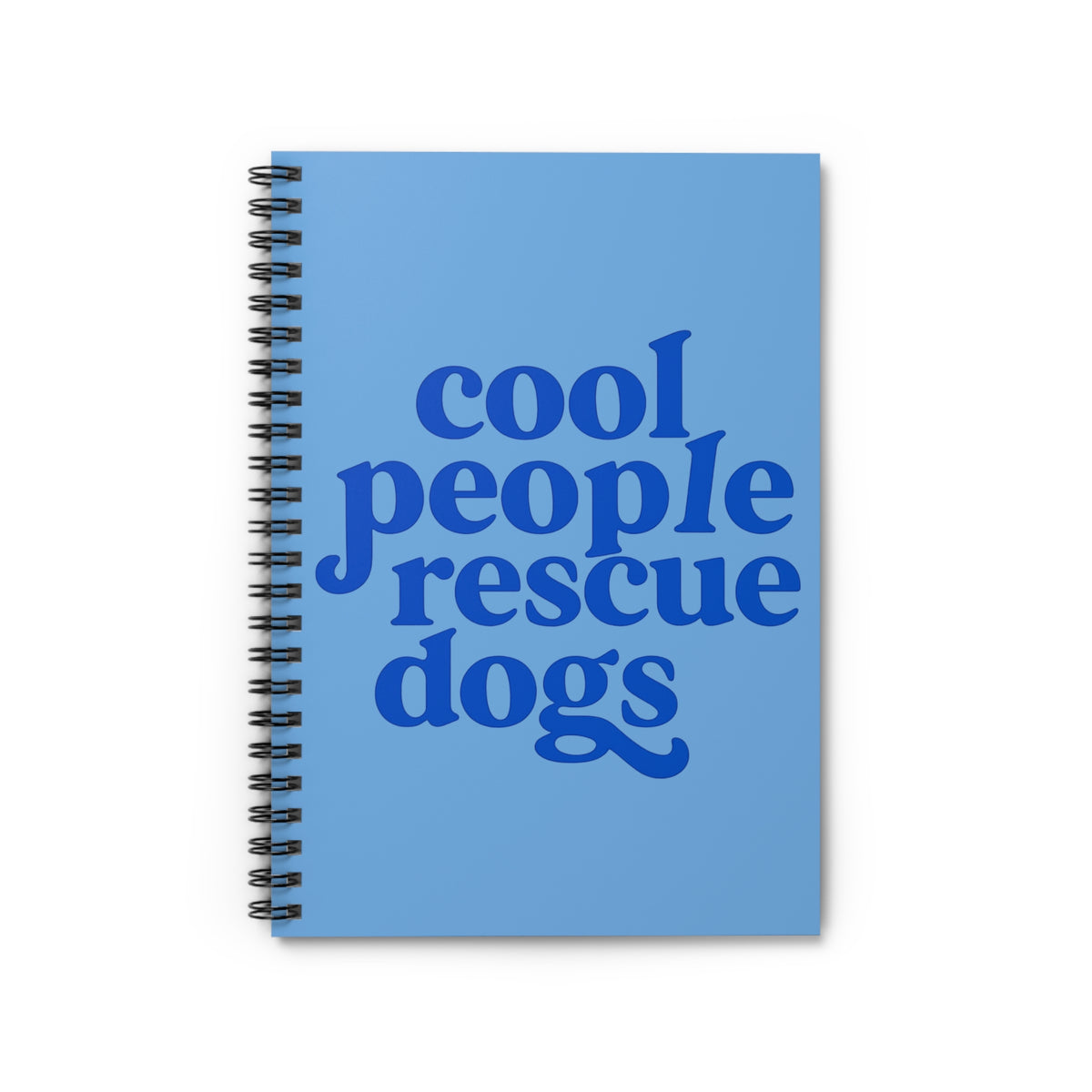 Rescue Dogs Notebook Cool People Rescue Dogs Spiral Ruled Journal