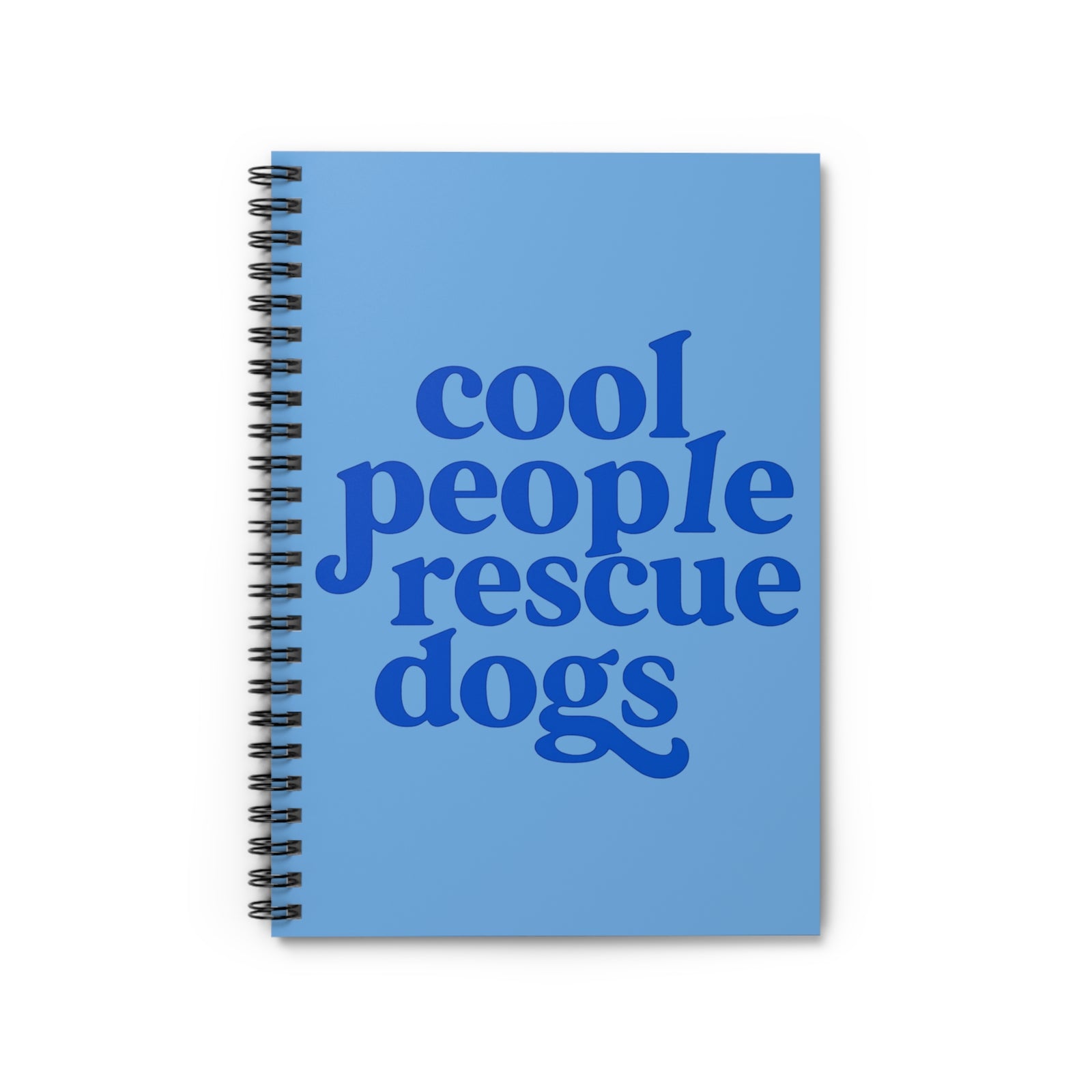 Rescue Dogs Notebook Cool People Rescue Dogs Spiral Ruled Journal