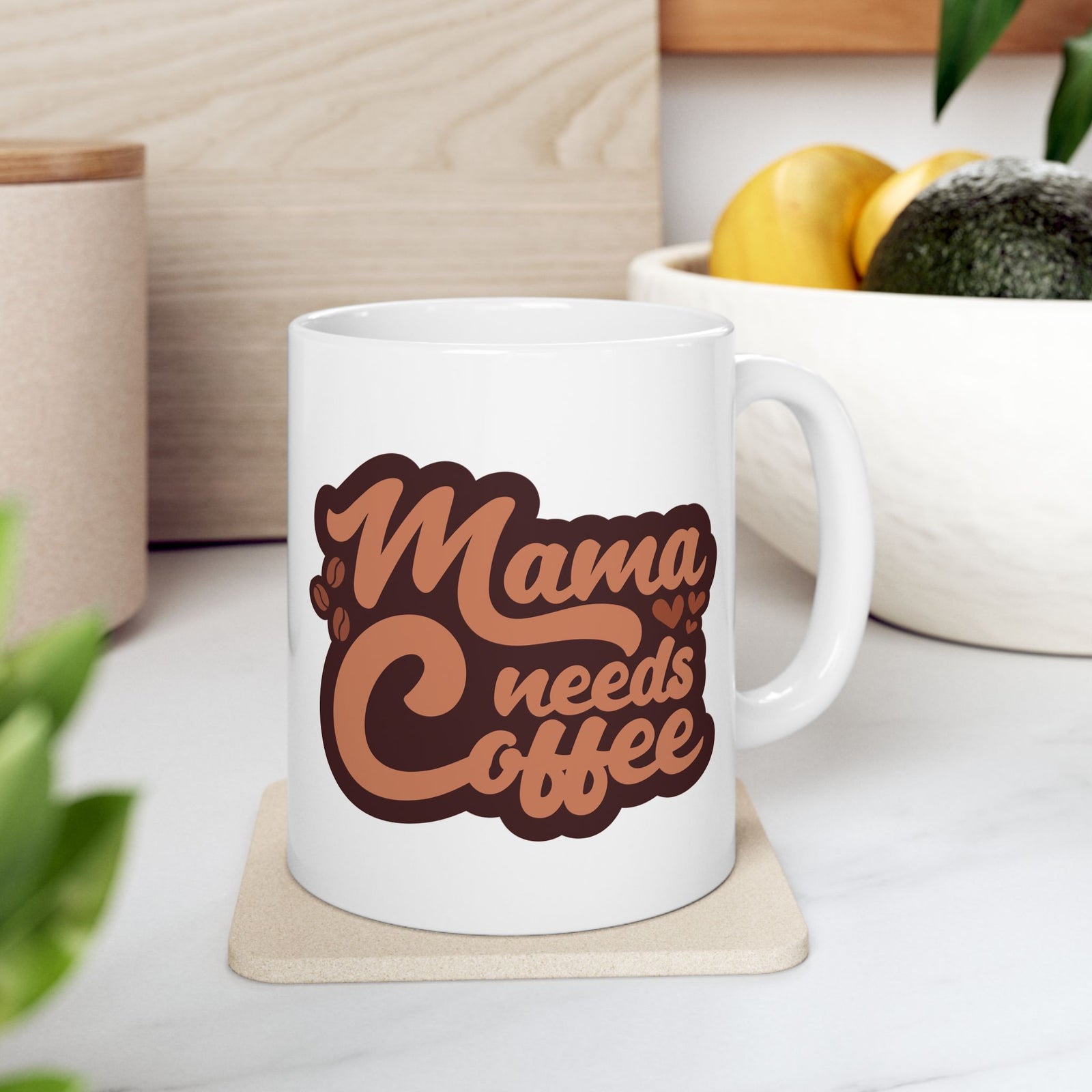 Mama Needs Coffee Cute Ceramic Mug Coffee Cup (11oz & 15oz)