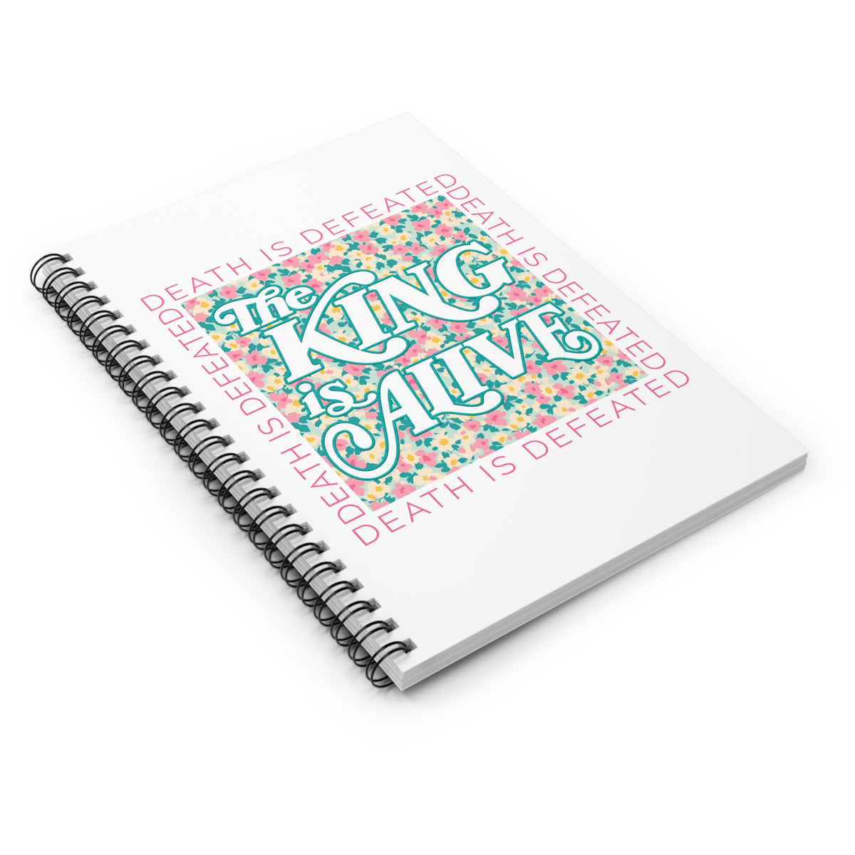 The King Is Alive Floral Spiral Notebook Christian Inspirational Ruled Journal