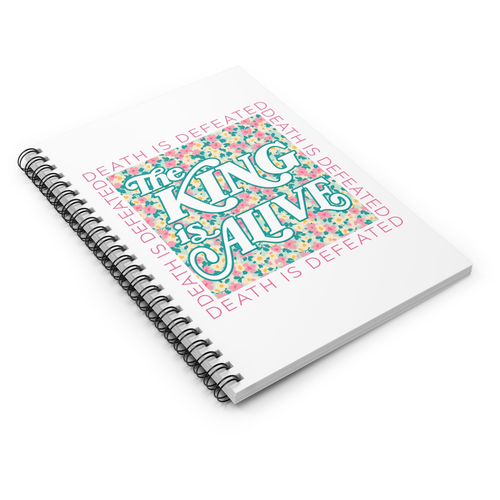 The King Is Alive Floral Spiral Notebook Christian Inspirational Ruled Journal