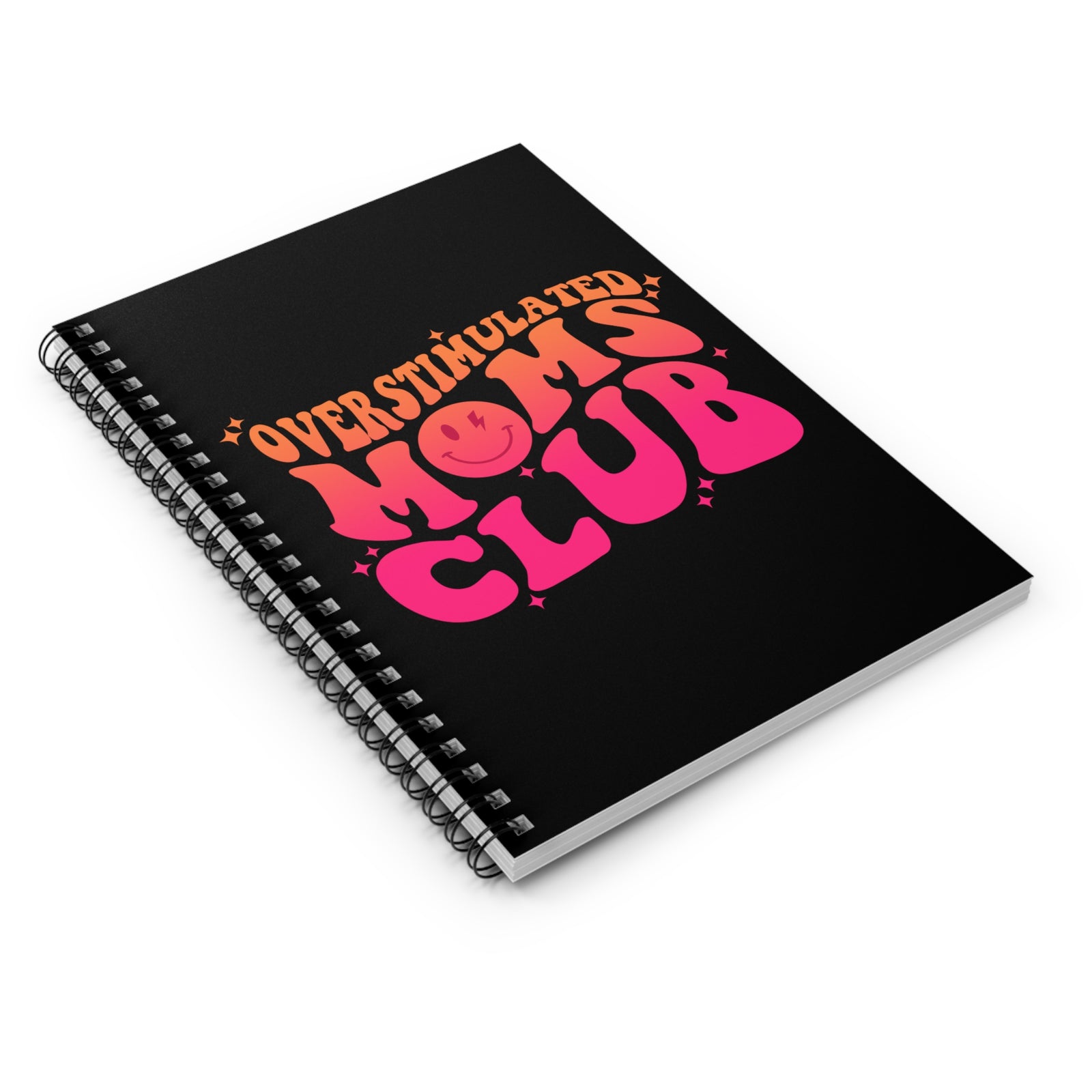 Overstimulated Moms Club Spiral Notebook Journal for Busy Mothers