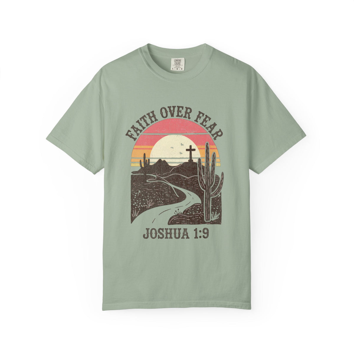 Faith Over Fear Joshua 1:9 T-Shirt Christian Desert Sunset Graphic Tee