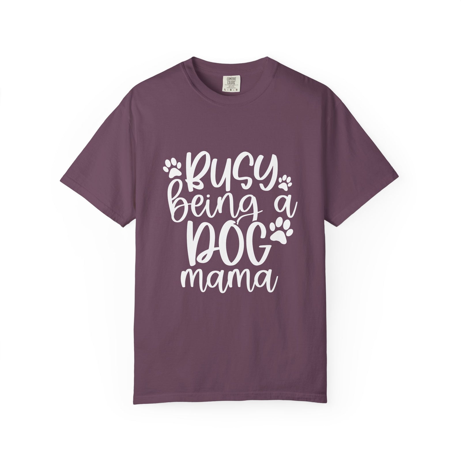 Busy Being a Dog Mama T-Shirt Cute Dog Lover Graphic Tee