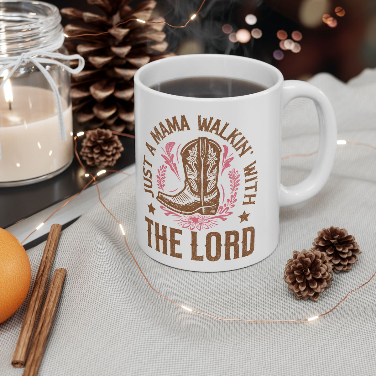 Just a Mama Walkin' with the Lord Cowgirl Boot Ceramic Mug Coffee Cup (11oz & 15oz)