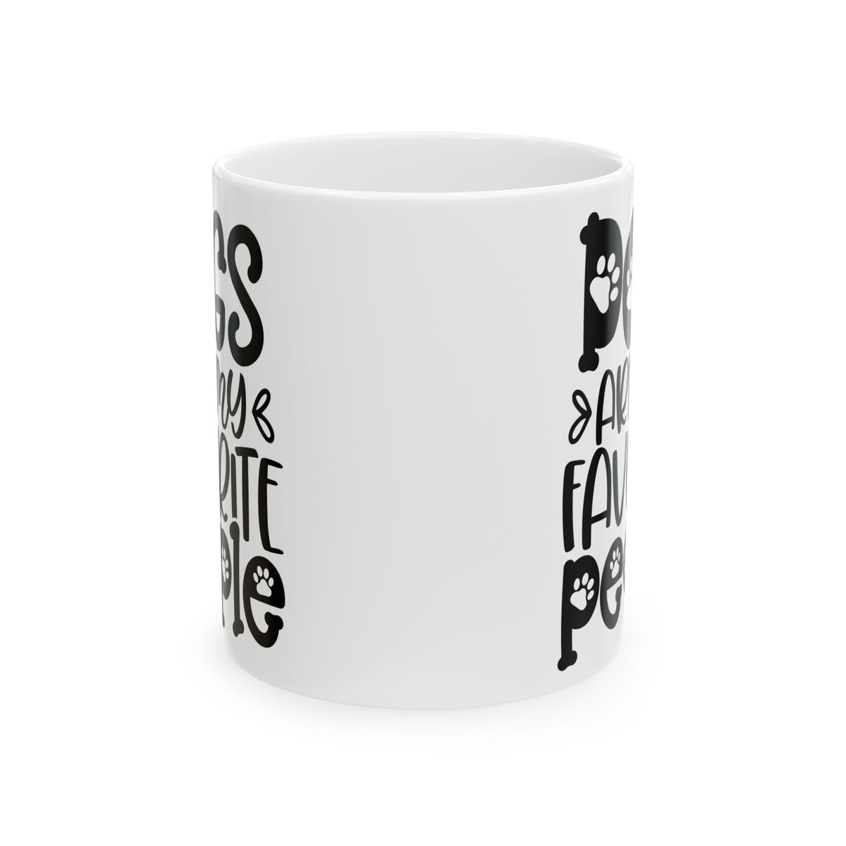 Dogs Are My Favorite People Cute Ceramic Mug Coffee Cup (11oz & 15oz)