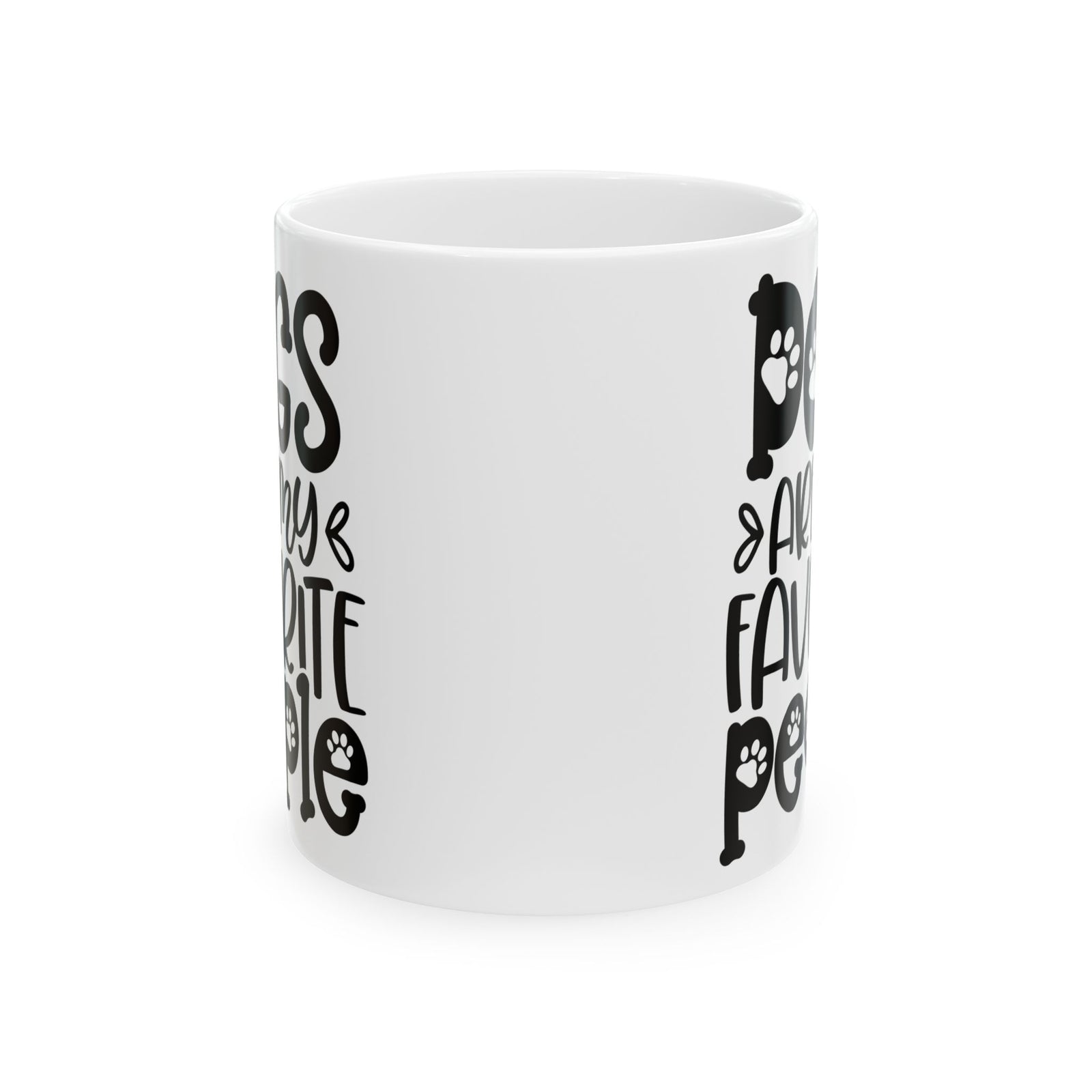 Dogs Are My Favorite People Cute Ceramic Mug Coffee Cup (11oz & 15oz)