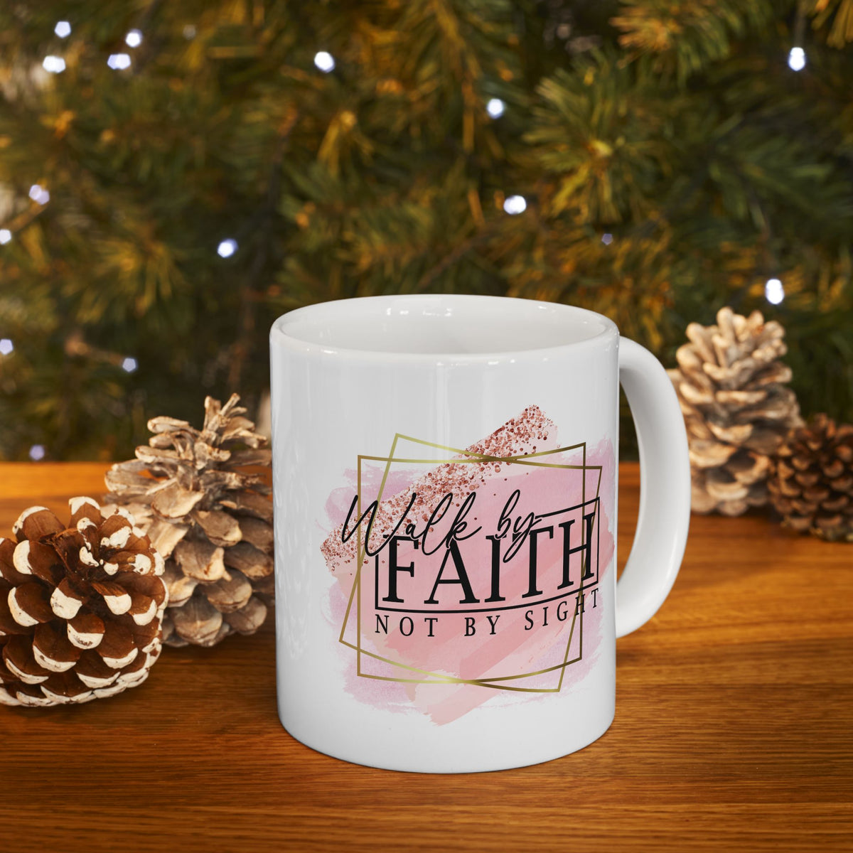 Walk By Faith Not By Sight Inspirational Mug Coffee Cup (11oz & 15oz) - Sydney So Sweet