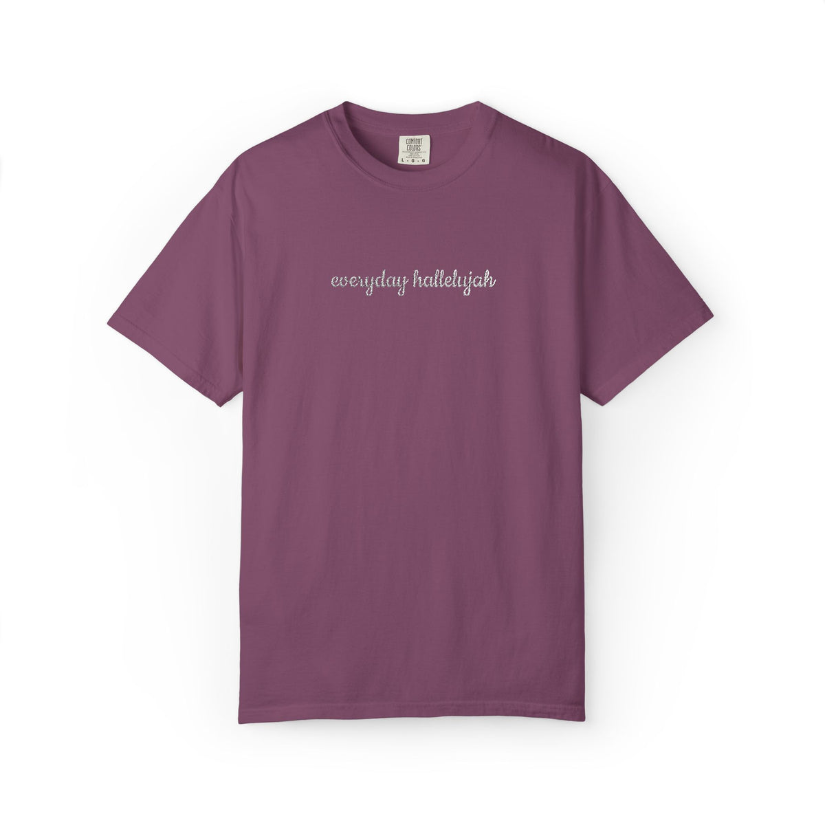 Everyday Hallelujah Embroidered Script Tee Christian Inspirational T-Shirt