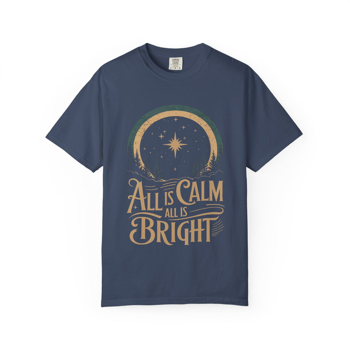 All Is Calm & Bright Christmas Eve Distressed T-Shirt Christian Graphic Tee