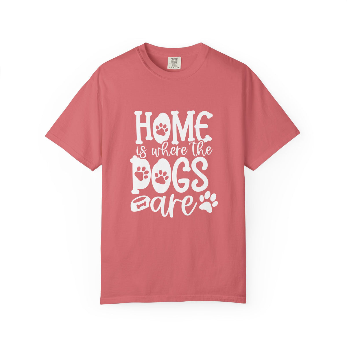 Home is Where the Dogs Are T-Shirt Cute Dog Mom Graphic Tee