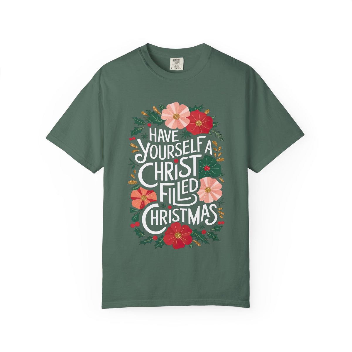 Have Yourself a Christ Filled Christmas T-Shirt Christian Graphic Tee