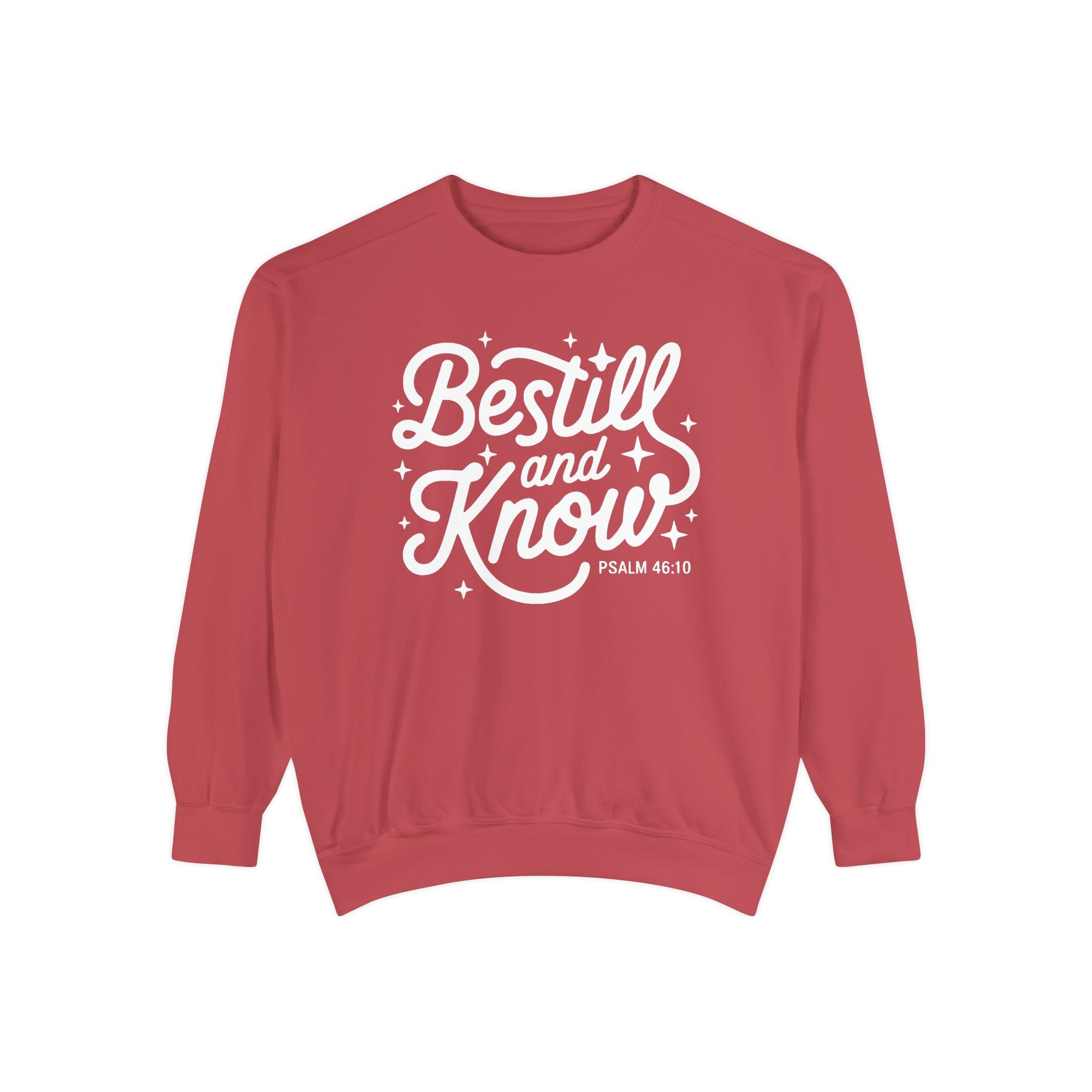 Be Still and Know Psalm 46:10 Christian Cozy Comfort Colors Pullover Sweatshirt