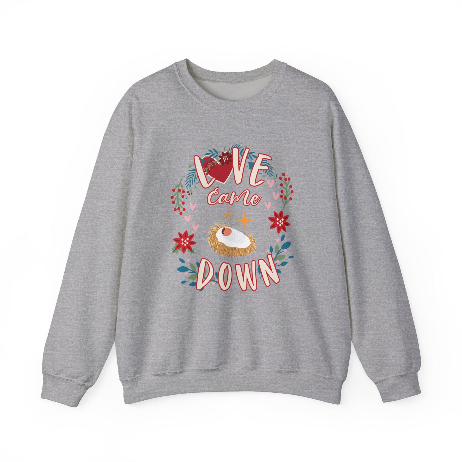 Love Came Down Christmas Season Crewneck Unisex Sweatshirt