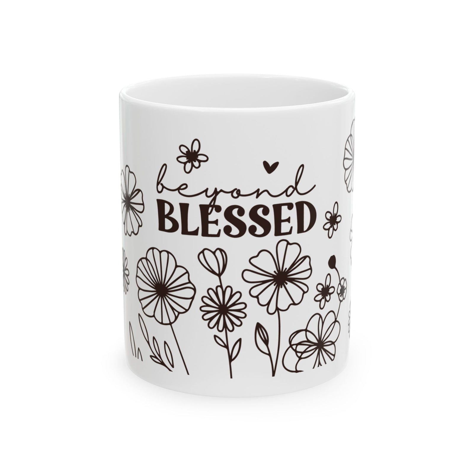 Beyond Blessed Cute Ceramic Mug Coffee Cup (11oz & 15oz)
