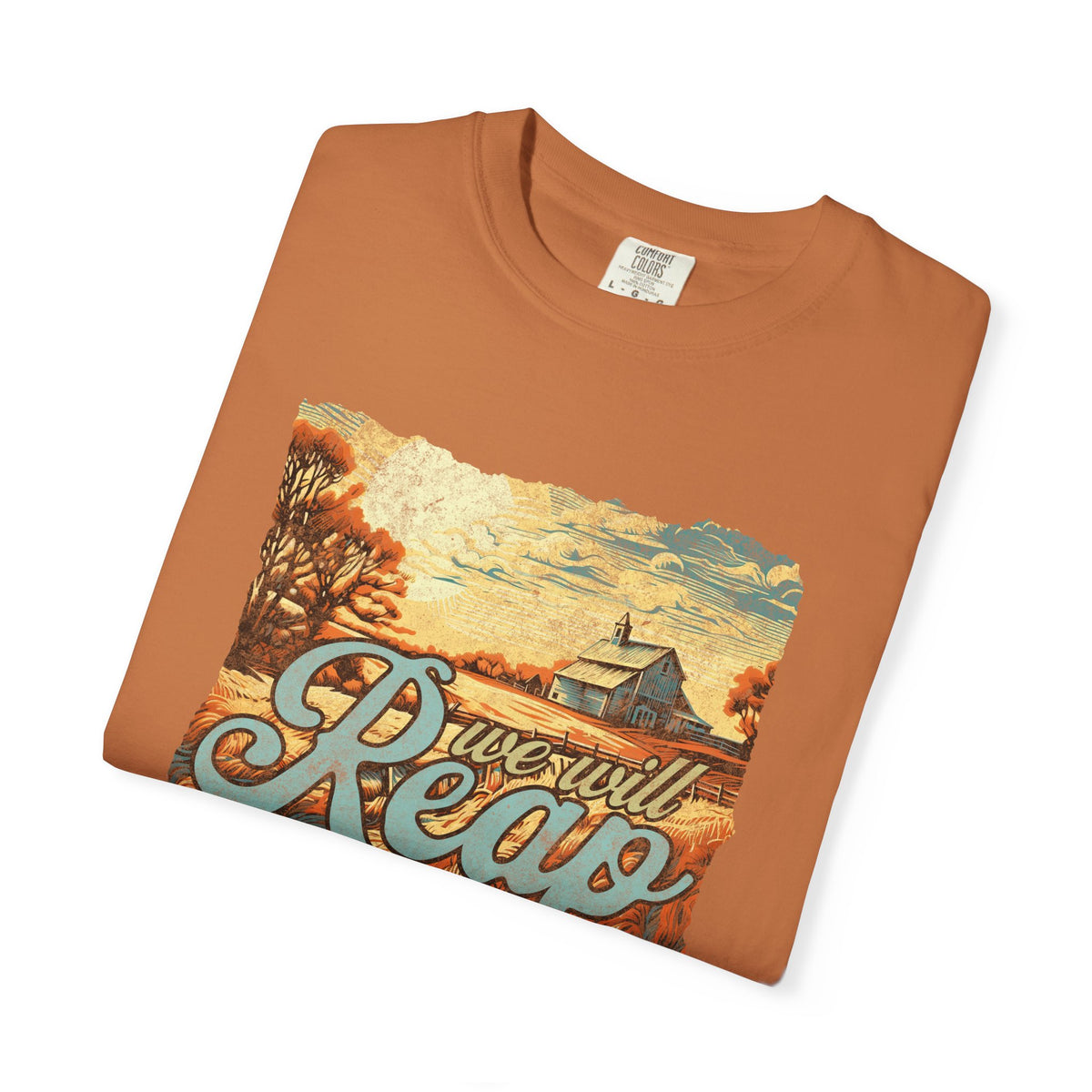 We Will Reap a Harvest T-Shirt Vintage Fall Christian Tee