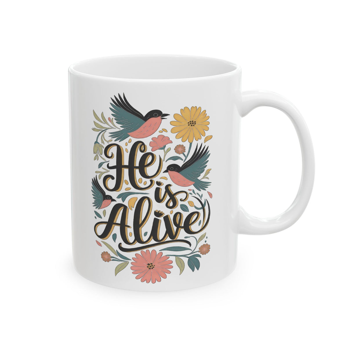 He is Alive Floral Birds Easter Christian Ceramic Mug Coffee Cup (11oz & 15oz)
