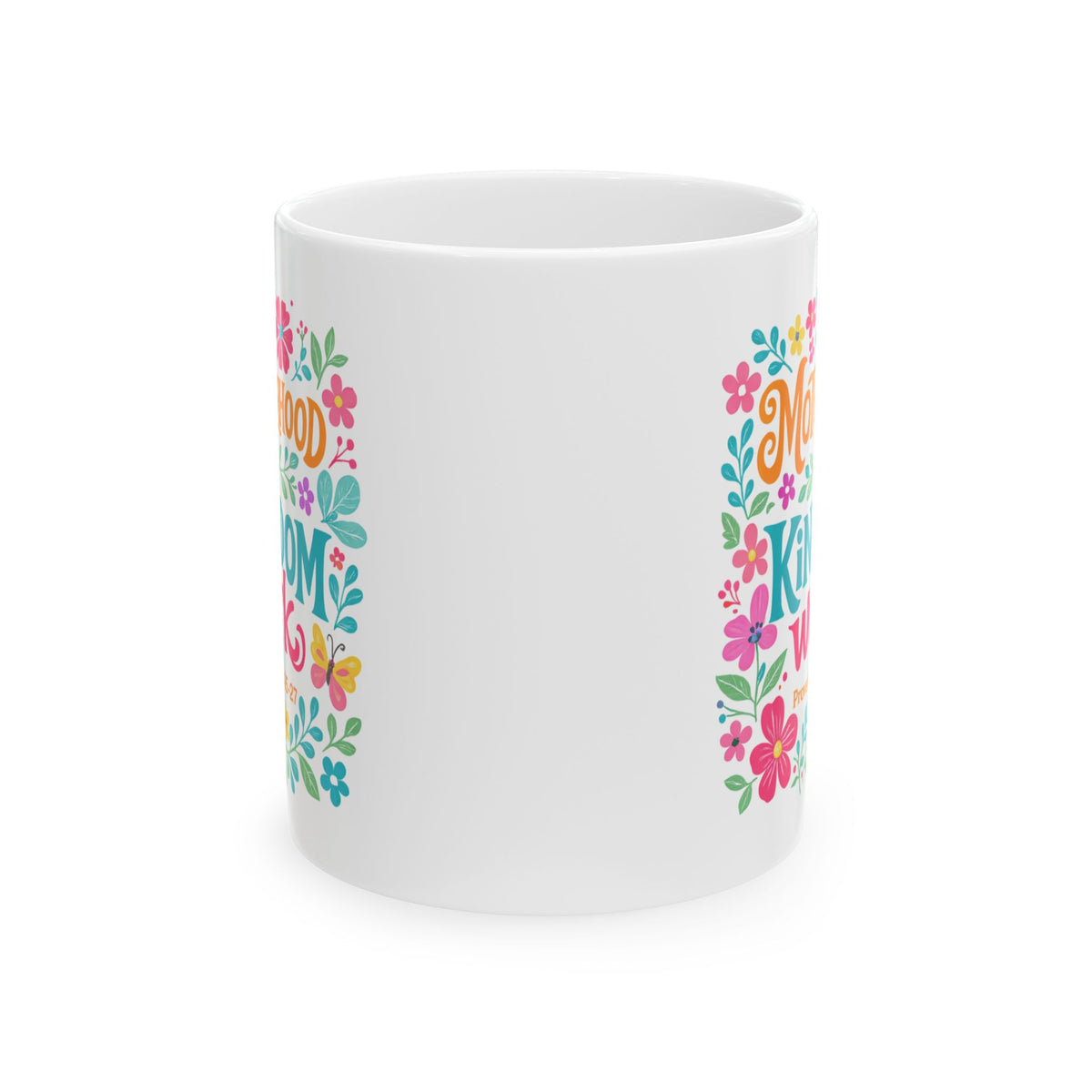 Motherhood is Kingdom Work Christian Ceramic Mug Coffee Cup (11oz & 15oz)