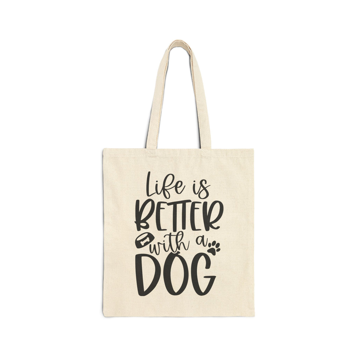 Life Is Better With a Dog Cotton Canvas Grocery Tote Bag for Dog Lovers
