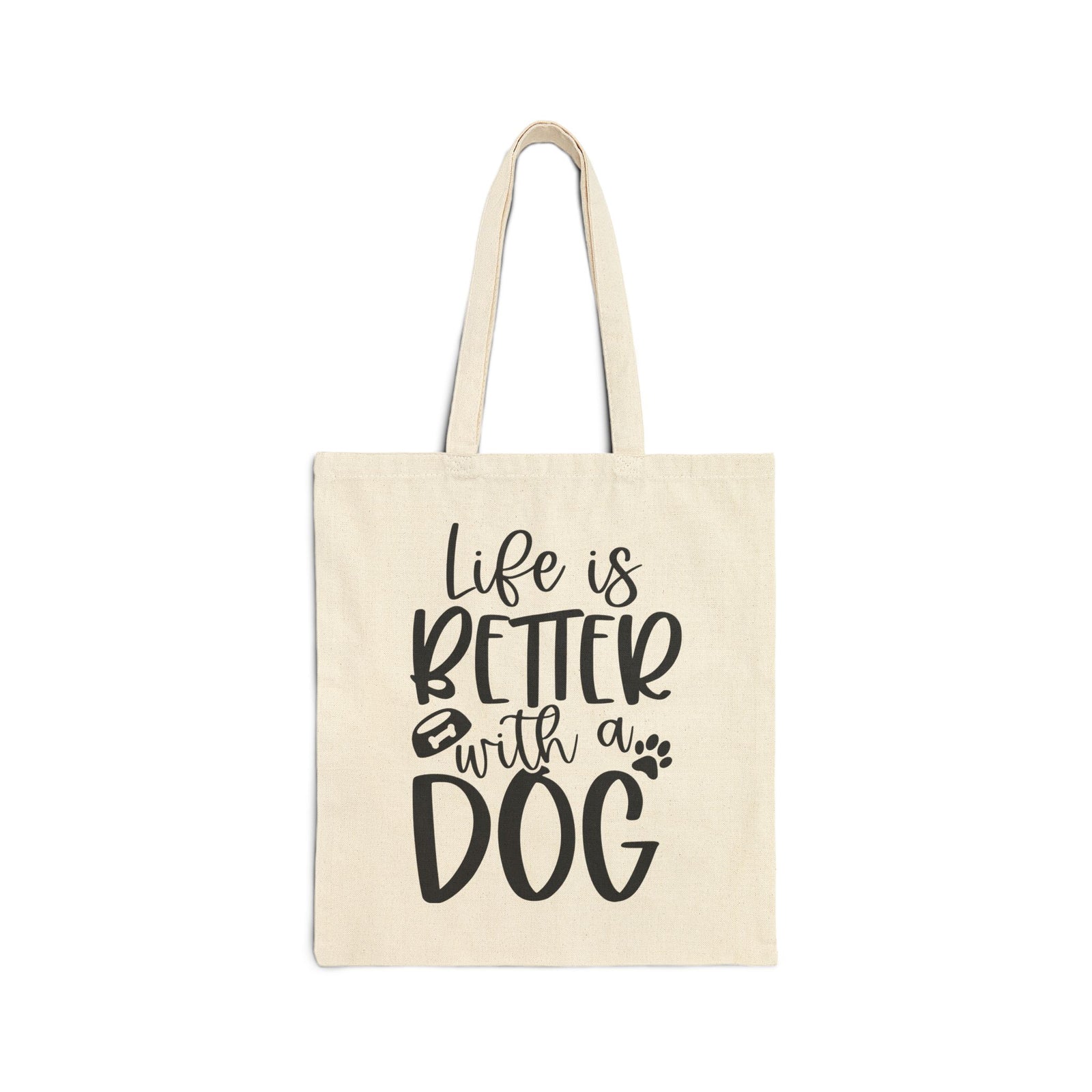 Life Is Better With a Dog Cotton Canvas Grocery Tote Bag for Dog Lovers