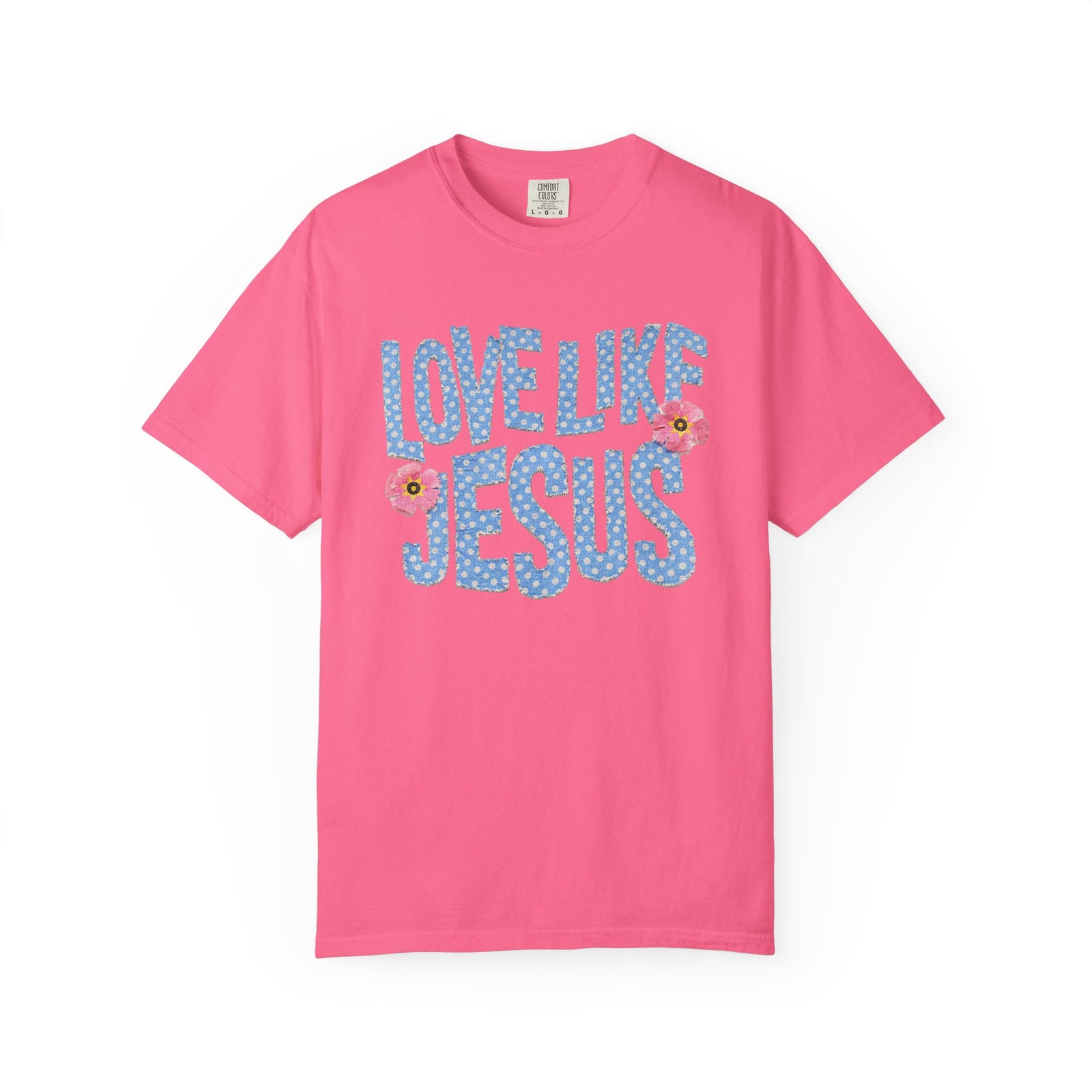Love Like Jesus T‑Shirt Christian Floral Faith Graphic Tee