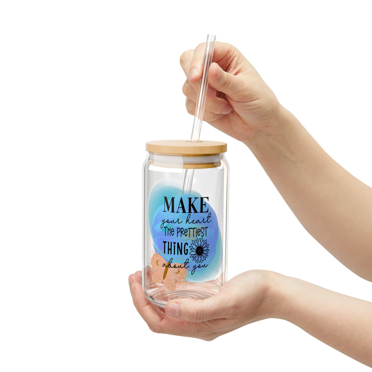 Make Your Heart the Prettiest Thing Inspirational Tumbler Sipper Glass 16oz — Reusable Drink Jar with Lid & Straw - Sydney So Sweet