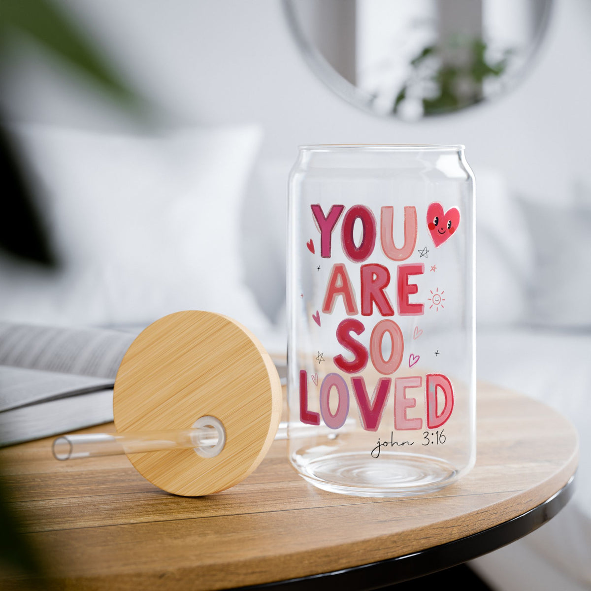 You Are So Loved Tumbler Sipper Glass 16oz — Reusable Drink Jar with Lid & Straw - Sydney So Sweet