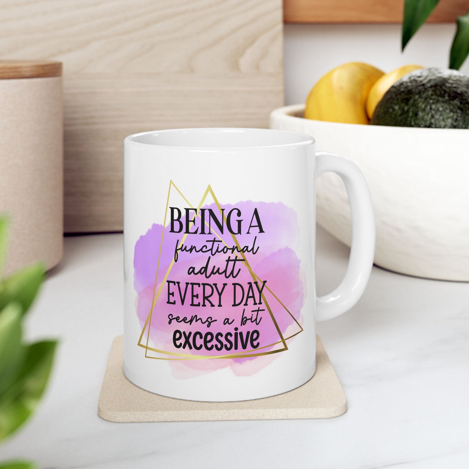 Being a Functional Adult Inspirational Mug Coffee Cup (11oz & 15oz) - Sydney So Sweet