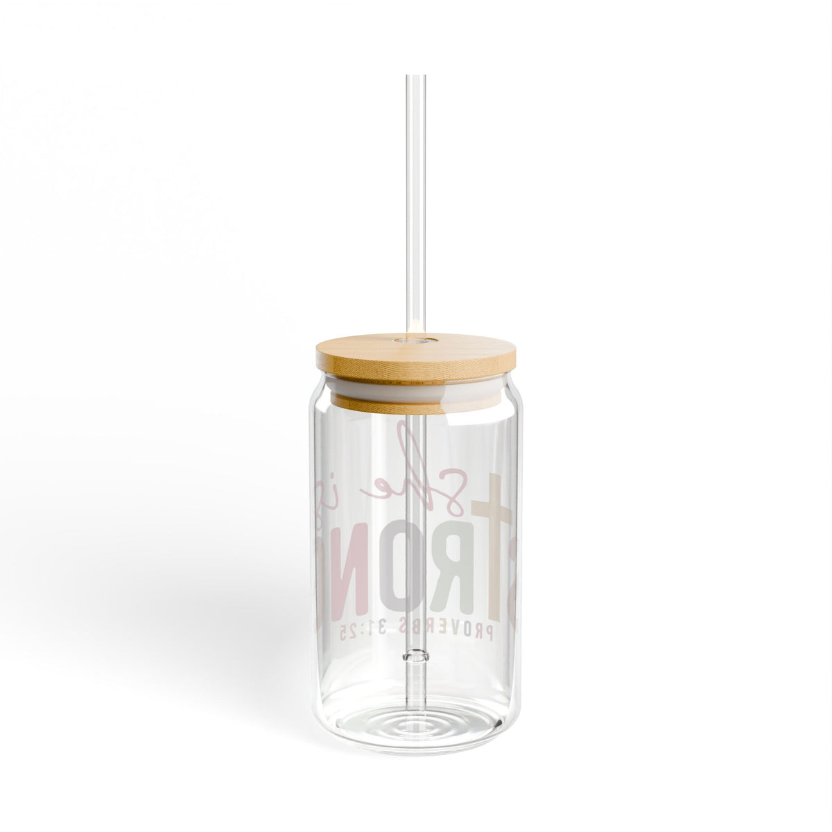She Is Strong Proverbs 31:25 Inspirational Sipper Glass 16oz — Reusable Drink Jar with Lid & Straw