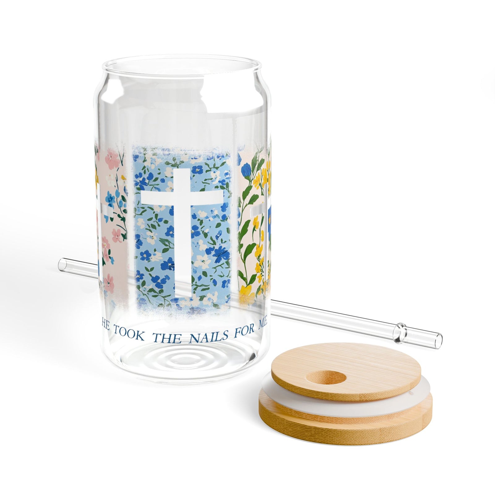He Took the Nails for Me Christian Sipper Glass 16oz Reusable Drink Jar with Lid & Straw