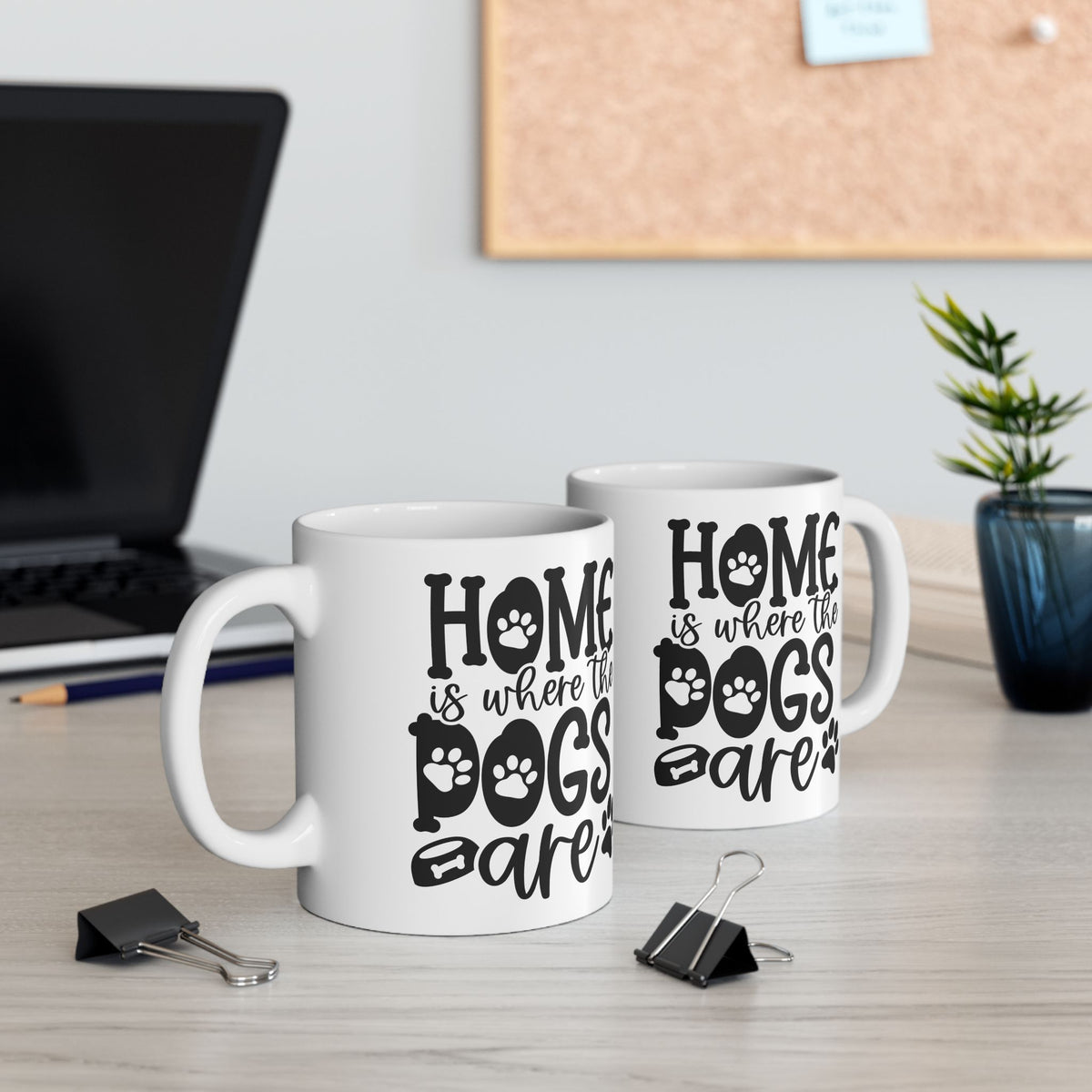 Home is Where the Dogs Are Cute Ceramic Mug Coffee Cup (11oz & 15oz)