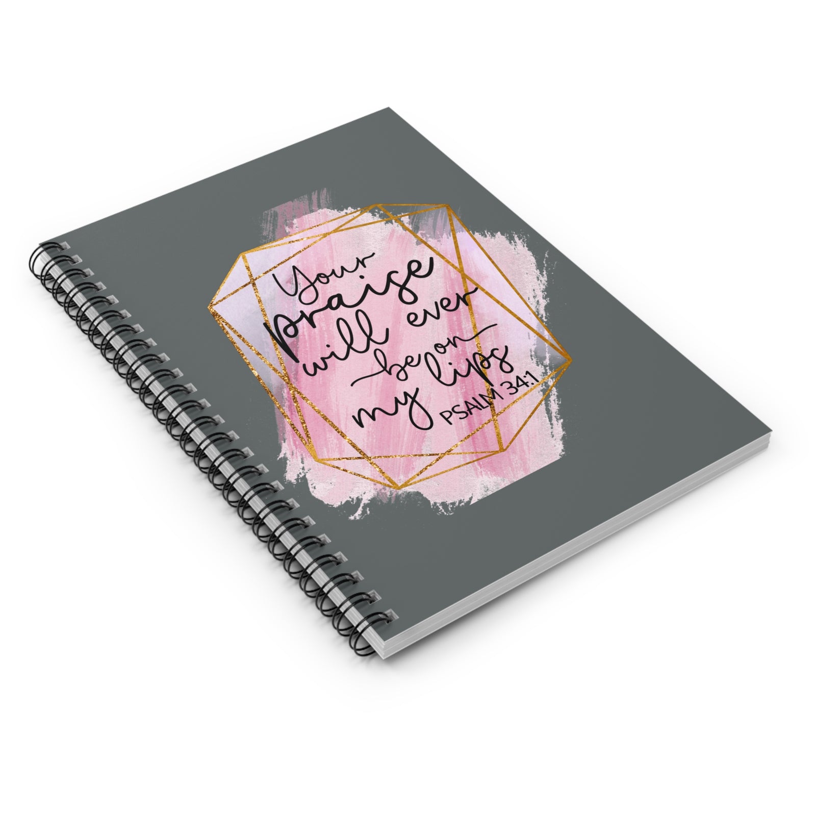 Your Praise Will Ever Be On My Lips Christian Ruled Notebook Inspirational Journal