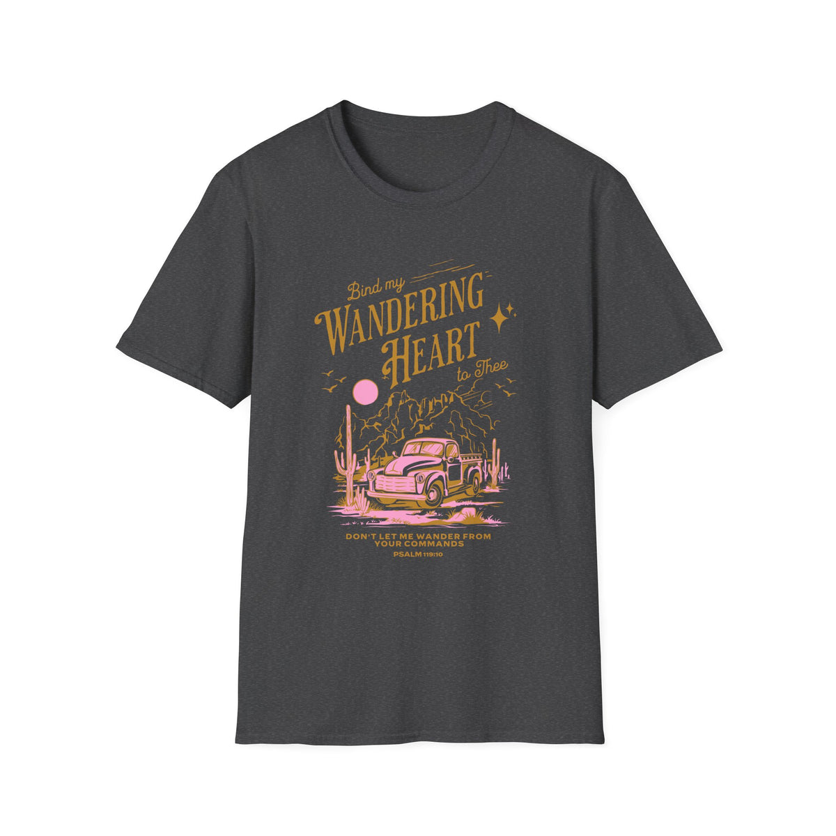 Bind My  Wandering Heart To Thee Graphic T-Shirt Vintage Road Trip Christian Tee