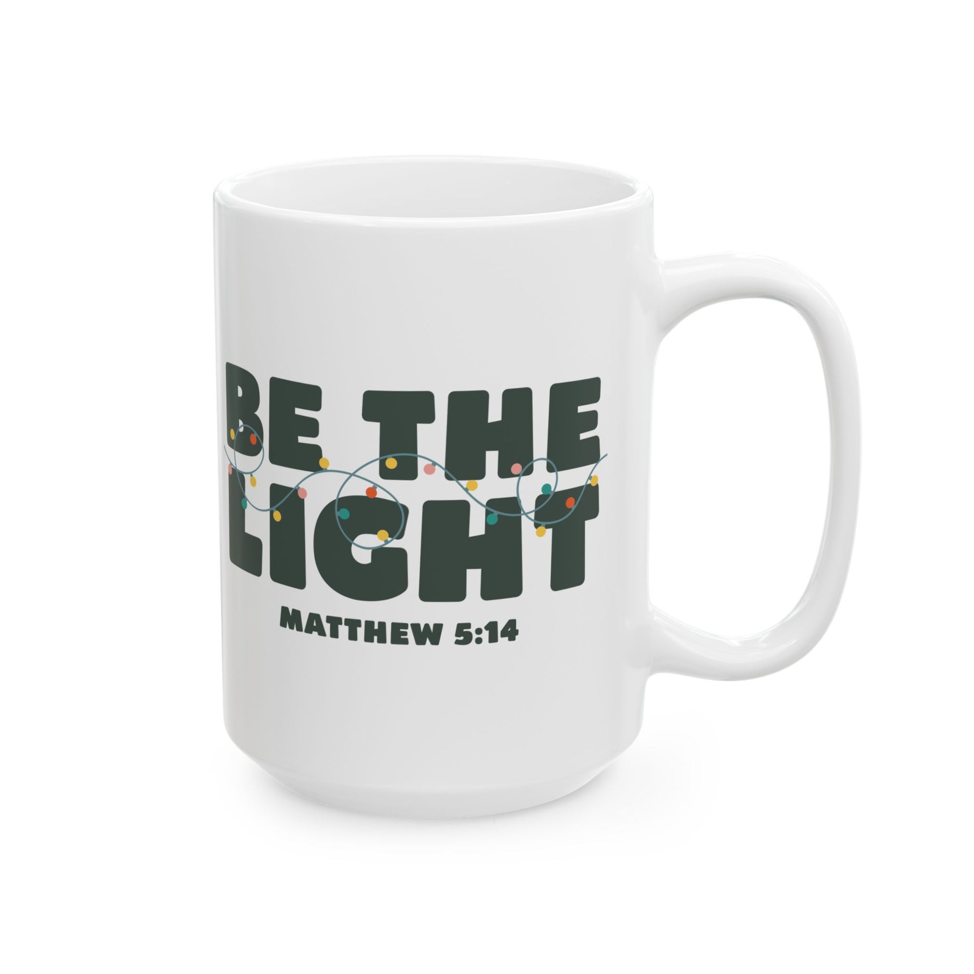 Be the Light Matthew 5:14 Christmas Mug – Holiday Ceramic Coffee Cup - Sydney So Sweet