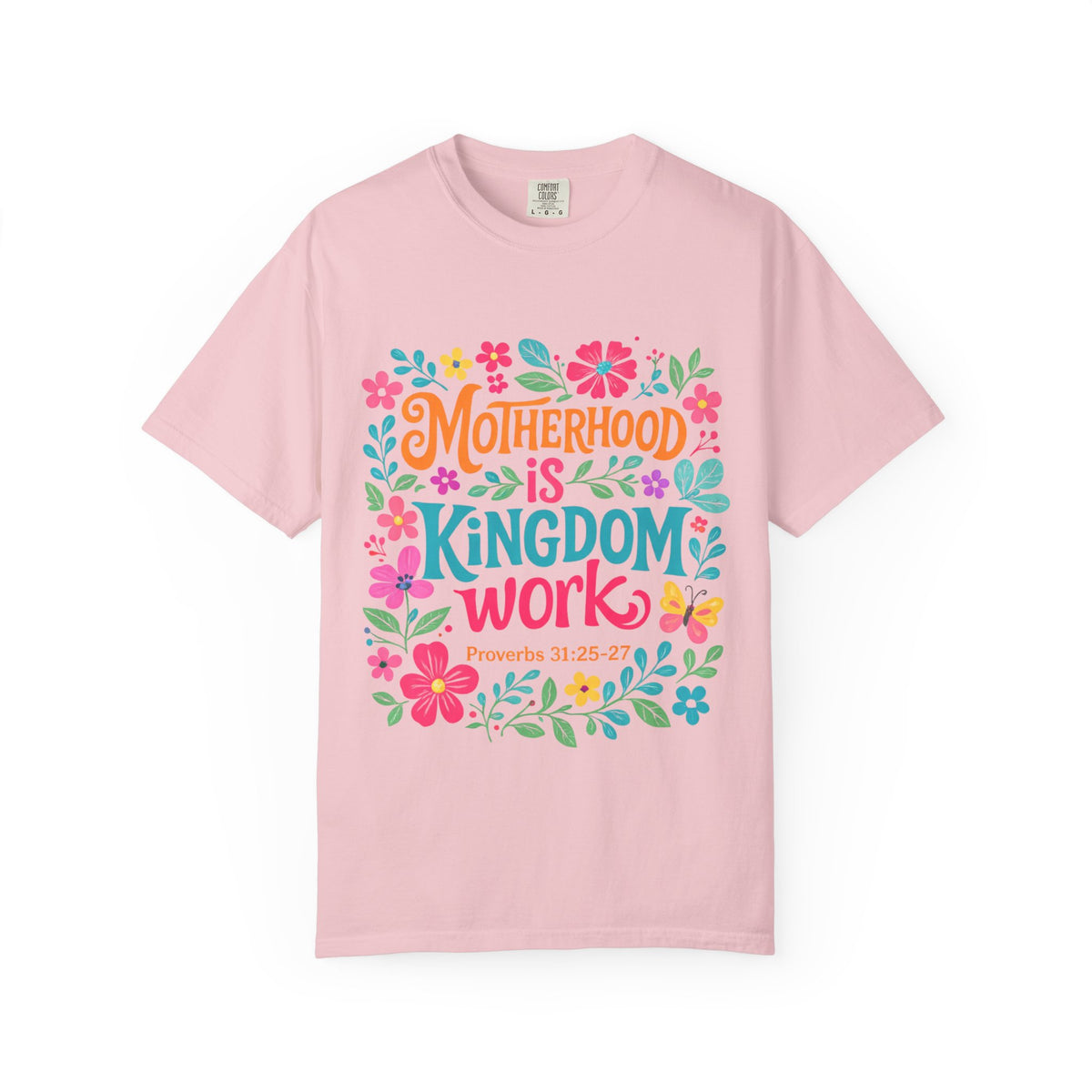 Motherhood is Kingdom Work Graphic T-Shirt Floral Proverbs Christian Mom Tee