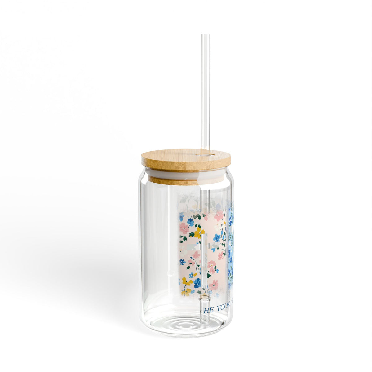 He Took the Nails for Me Christian Sipper Glass 16oz Reusable Drink Jar with Lid & Straw