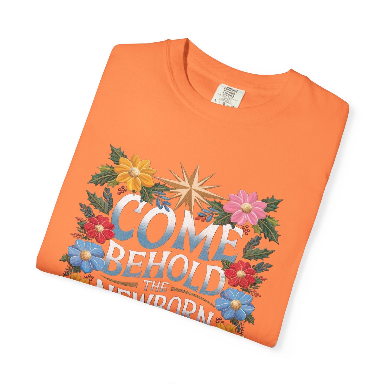 Come & Behold the Newborn King Christmas T-Shirt Christian Graphic Tee